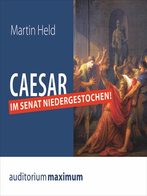 cover image of Caesar im Senat niedergestochen! (Ungekürzt)